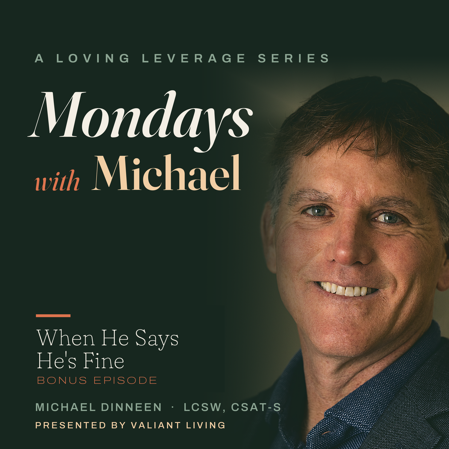 Mondays with Michael: When He Says He's Fine, bonus episode cover art